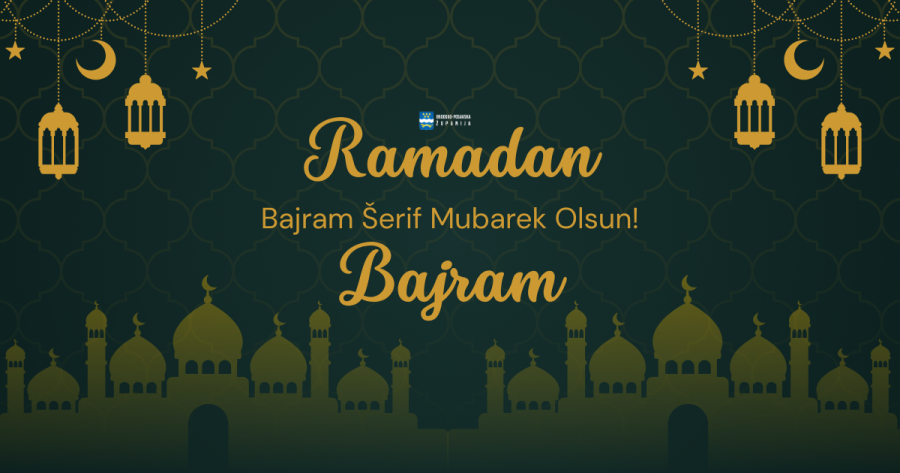 ČESTITKA ŽUPANA POVODOM RAMAZANSKOG BAJRAMA